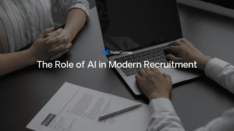 The Future of Recruitment: How AI is Transforming the Industry - TradeConnex